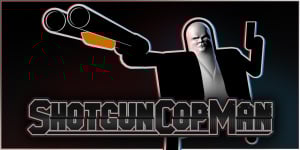 Shotgun Cop Man