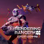Rendering Ranger: R2 [Rewind]